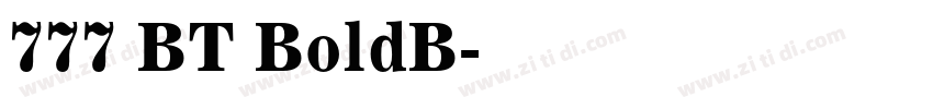 777 BT BoldB字体转换 777 BT BoldB字体转换
